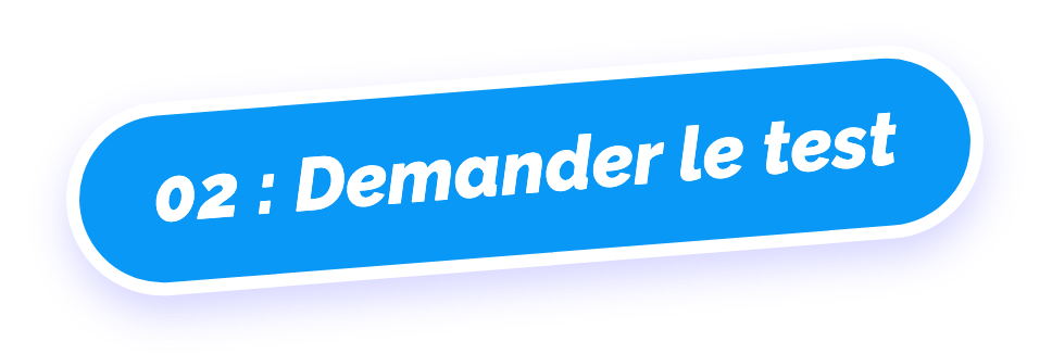 02 : Demander le test